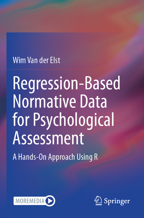 Regression-Based Normative Data for Psychological Assessment - Wim Van der Elst