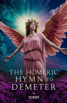 The Homeric Hymn to Demeter