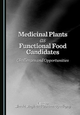 Medicinal Plants as Functional Food Candidates