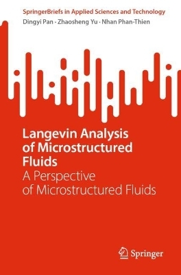 Langevin Analysis of Microstructured Fluids