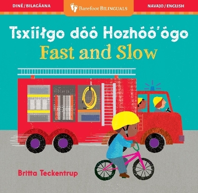 Fast and Slow (Bilingual Navajo & English) -  Barefoot Books