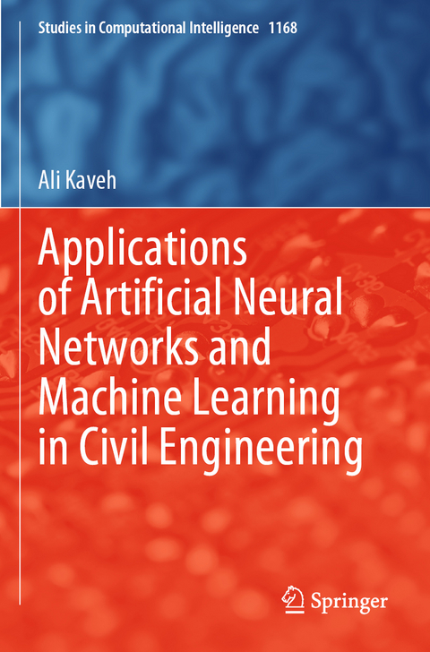 Applications of Artificial Neural Networks and Machine Learning in Civil Engineering - Ali Kaveh