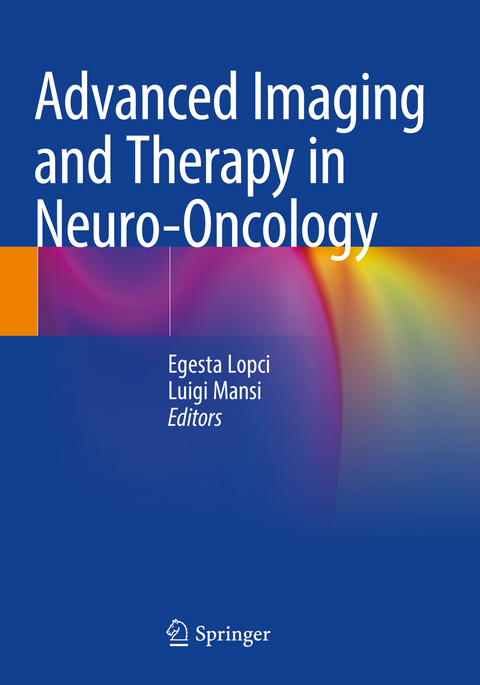 Advanced Imaging and Therapy in Neuro-Oncology - 