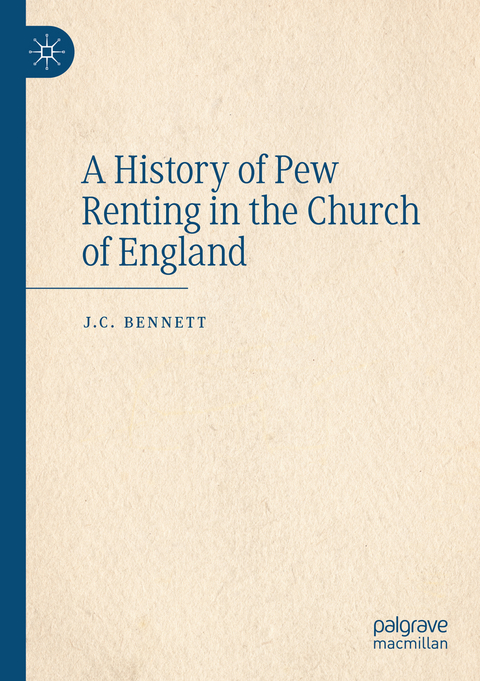 A History of Pew Renting in the Church of England - J.C. Bennett