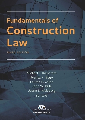 Fundamentals of Construction Law, Third - 