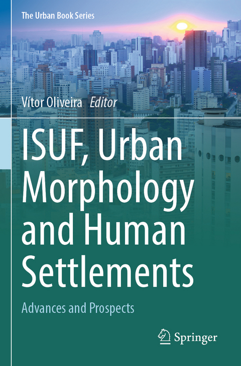 ISUF, Urban Morphology and Human Settlements - 