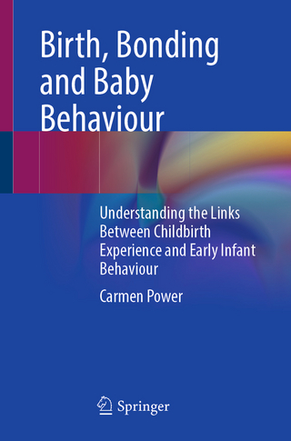 Birth, Bonding and Baby Behaviour