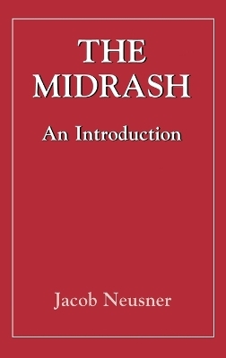 Midrashan Introduction (The Library of classical Judaism) - Jacob Neusner