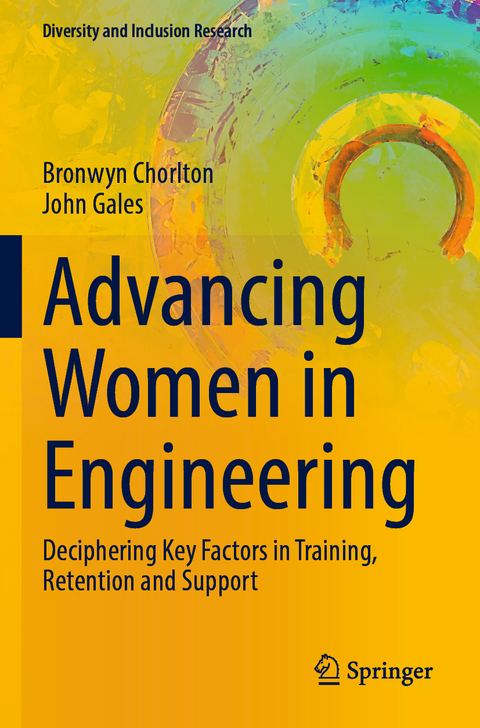 Advancing Women in Engineering - Bronwyn Chorlton, John Gales
