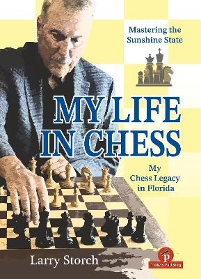 My Life in Chess - Mastering the Sunshine State