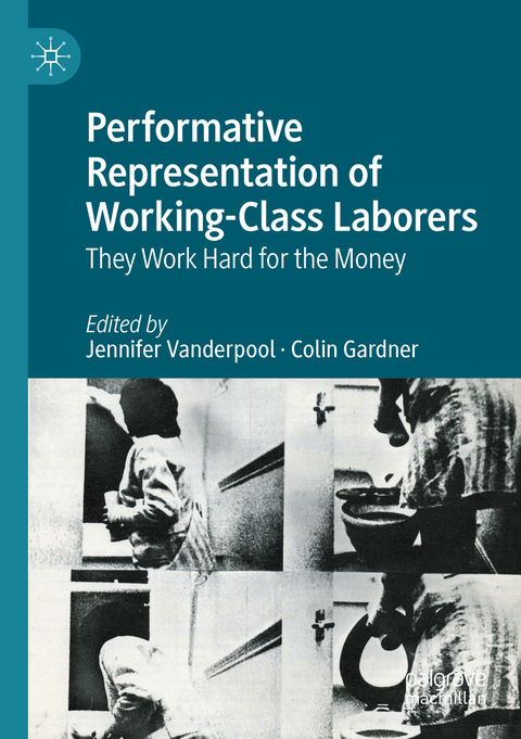 Performative Representation of Working-Class Laborers - 