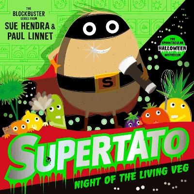 Supertato Night of the Living Veg - Sue Hendra, Paul Linnet