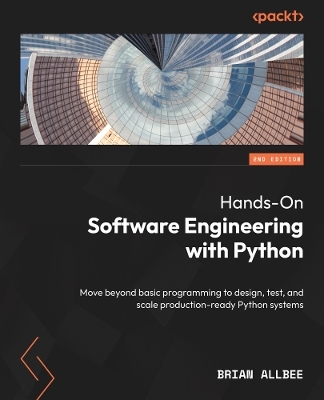 Hands-On Software Engineering with Python - Brian Allbee