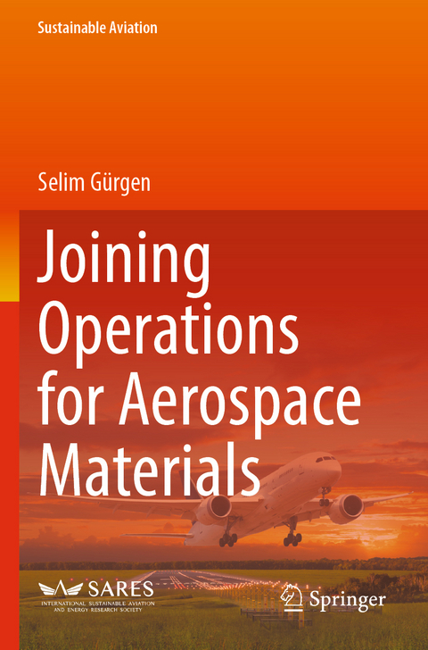 Joining Operations for Aerospace Materials - 