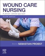 Wound Care Nursing: A person-centred approach - Probst, Sebastian