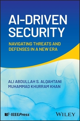 AI-Driven Security - Ali Abdullah S. AlQahtani, Muhammad Khurram Khan