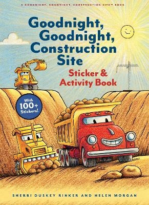Goodnight, Goodnight, Construction Site Sticker & Activity Book - Sherri Duskey Rinker