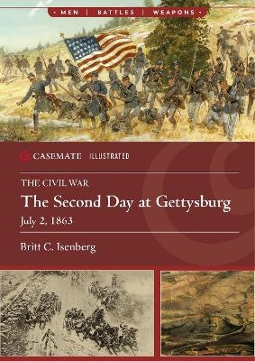 The Second Day at Gettysburg, July 2, 1863 - Britt C. Isenberg