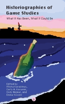 Historiographies of Game Studies - 