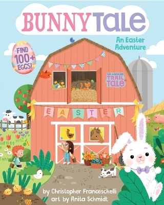 BunnyTale (An Abrams Trail Tale) - Christopher Franceschelli
