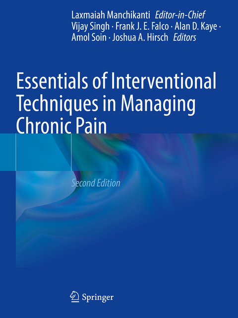 Essentials of Interventional Techniques in Managing Chronic Pain - 
