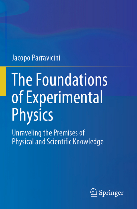 The Foundations of Experimental Physics - Jacopo Parravicini