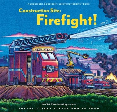 Construction Site: Firefight! - Sherri Duskey Rinker