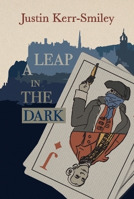 A Leap in the Dark - Justin Kerr-Smiley