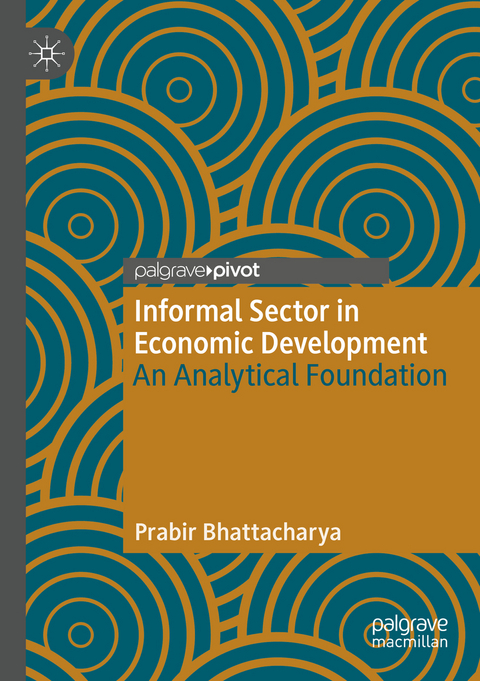Informal Sector in Economic Development - Prabir Bhattacharya