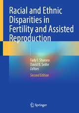 Racial and Ethnic Disparities in Fertility and Assisted Reproduction - Sharara, Fady I.; Seifer, David B.