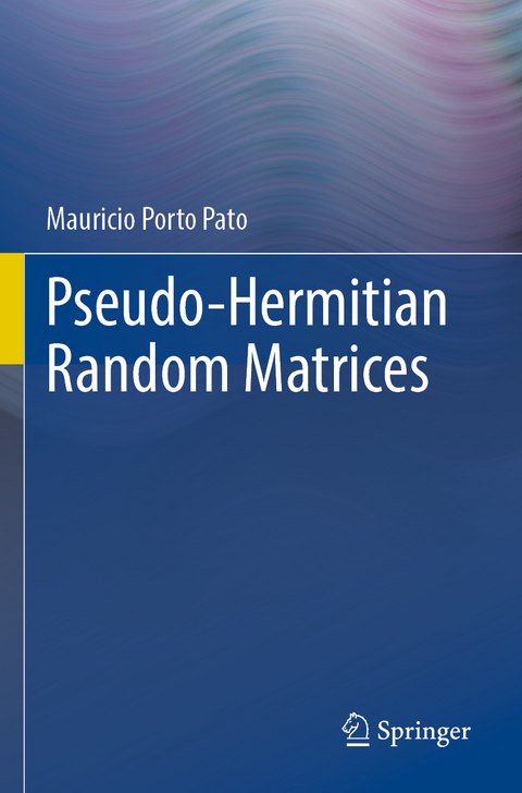 Pseudo-Hermitian Random Matrices - Mauricio Porto Pato