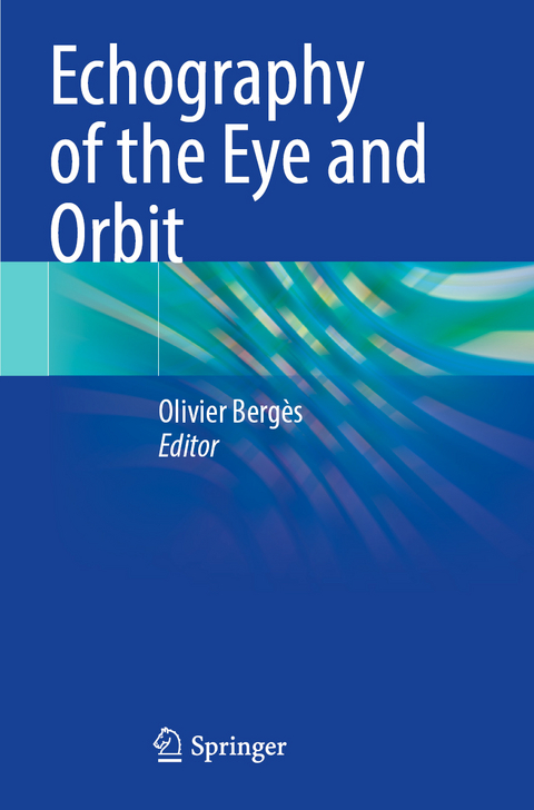 Echography of the Eye and Orbit - 