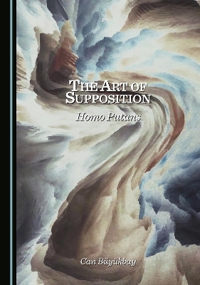 The Art of Supposition