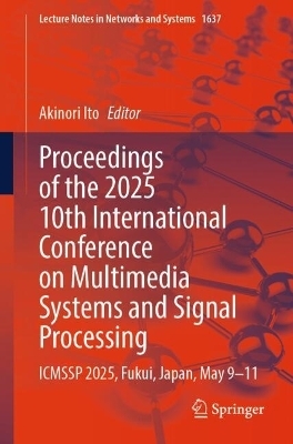 Proceedings of the 2025 10th International Conference on Multimedia Systems and Signal Processing - 