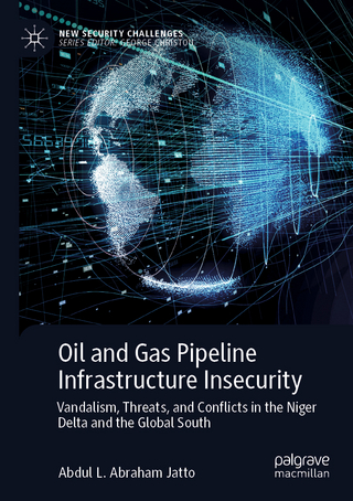 Oil and Gas Pipeline Infrastructure Insecurity