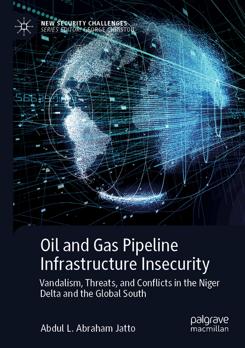 Oil and Gas Pipeline Infrastructure Insecurity - Abdul L. Abraham Jatto