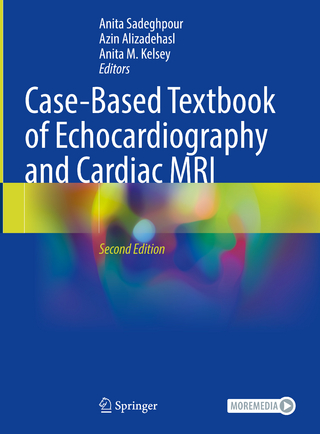 Case-Based Textbook of Echocardiography and Cardiac MRI