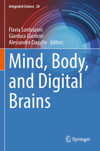 Mind, Body, and Digital Brains