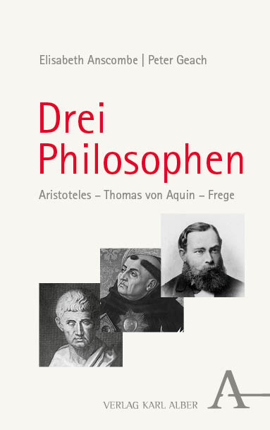 Drei Philosophen - Elisabeth Anscombe, Peter Geach
