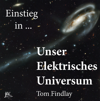 Einstieg in Unser Elektrisches Universum