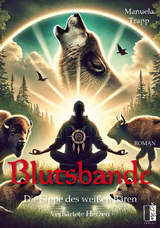 Blutsbande - Die Sippe des wei&szlig;en B&auml;ren - Manuela Trapp
