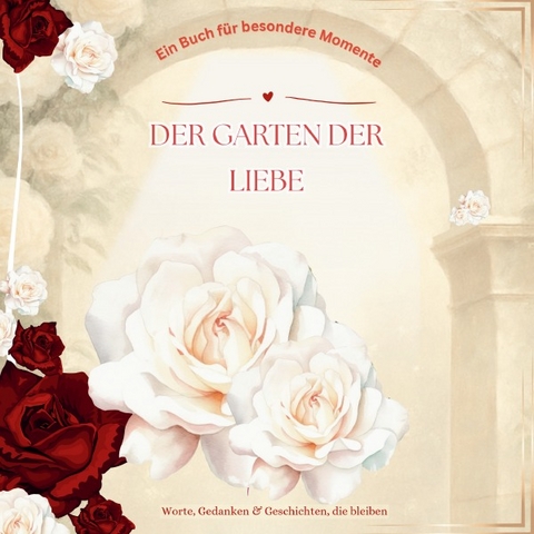 Garten der wundervollen Zeiten / Der Garten der LIEBE - Kelo Welten