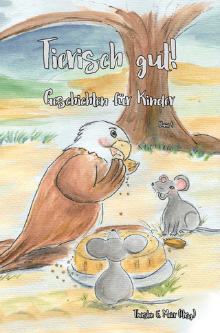 Tierisch gut! Geschichten für Kinder - Band 4