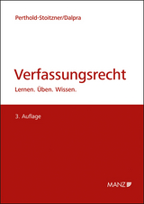 Verfassungsrecht - Bettina Perthold-Stoitzner, Elio Dalpra