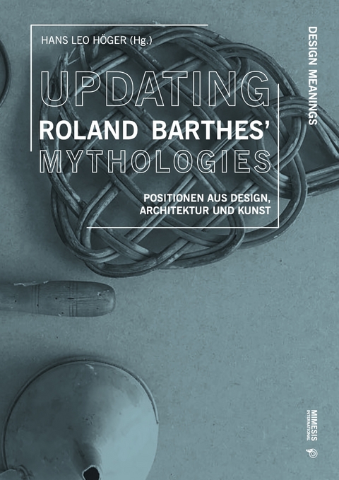 Updating Roland Barthes' Mythologies - 
