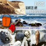 R&uuml;gens Sch&auml;tze am Kreidestrand - F&uuml;r kleine und gro&szlig;e Fossiliensammler - 