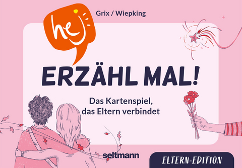 Hej! Erzähl mal! Eltern-Edition - Karoline Grix, Simone Wiepking