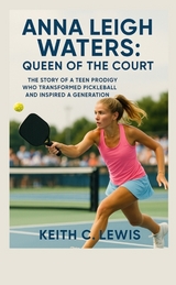 Anna Leigh Waters: Queen of the Court - Keith C. Lewis