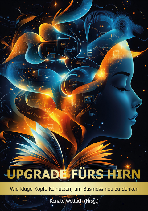Upgrade f&uuml;rs Hirn - Monika Anton, Claudia Augustin, Sybille B&auml;ck, Andreas Beck, Hansj&ouml;rg Bertram, Jens S&ouml;ren Breitbarth, Ewa Drzewiecki, Stefan Alexander Ester, Helmuth Frick, Michael Georg, Julia Gigl, Frank G&ouml;cke, Frank Gronert, Markus Habermehl, Martin Hillenbrand, Sandy Francis John Hooft, Katharina Jakob, Gabi Koch, Ren&eacute; Koch, Melanie Krau&szlig;, Udo K&uuml;lkens, Henry Liesche, Susanne L&uuml;hrig, Hans Maier, Bernd Marti, Peter Menke-Gl&uuml;ckert, Ulrich Modler, Uta M&ouml;llmann, Anna Moscagiuri, Klaus Dr. med. M&uuml;hlhausen, Carsten M&uuml;ller, Karsten Oltersdorf, Cornelia R&ouml;hlich, Nikolaus Schauersberger, Nicole Schauerte, Andrea Sprengart, Dirk Widling, Monika W&ouml;rle, Renate Wettach