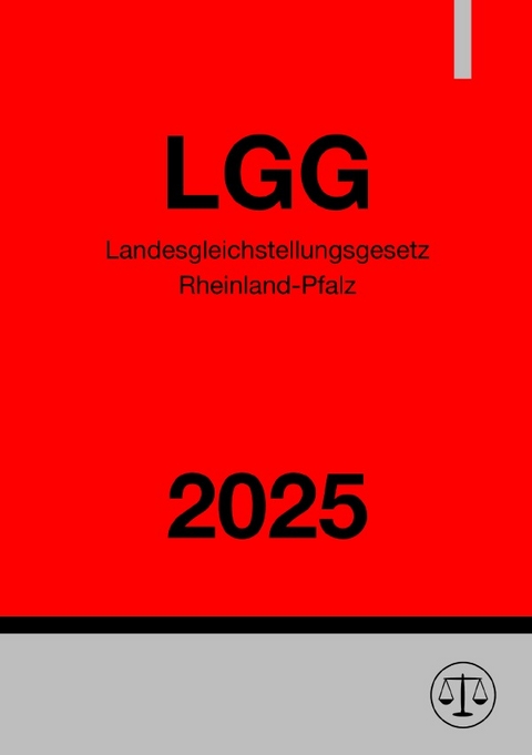 Landesgleichstellungsgesetz Rheinland-Pfalz - LGG 2025 - Gesetze24 Deutschland